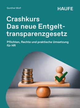 Abbildung von Wolf | Crashkurs Das neue Entgelttransparenzgesetz | 1. Auflage | 2026 | beck-shop.de