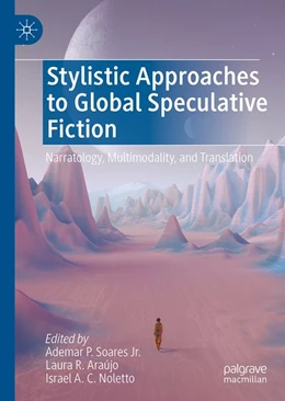 Abbildung von Soares Jr. / R. Araújo | Stylistic Approaches to Global Speculative Fiction | 1. Auflage | 2026 | beck-shop.de