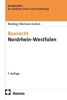 Abbildung von Blasberg / Murmann-Suchan | Baurecht Nordrhein-Westfalen | 7. Auflage | 2026 | beck-shop.de