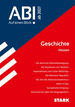 Abbildung von STARK Geschichte - Abi - Auf einen Blick! 2027 Hessen | 1. Auflage | 2027 | beck-shop.de