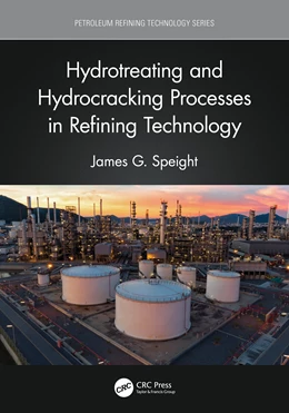 Abbildung von Speight | Hydrotreating and Hydrocracking Processes in Refining Technology | 1. Auflage | 2026 | beck-shop.de