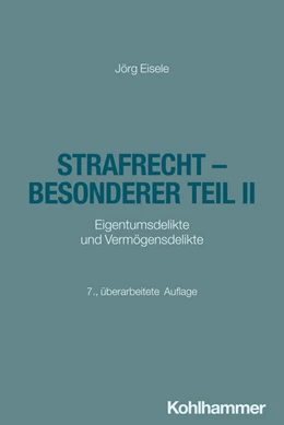 Abbildung von Eisele | Strafrecht - Besonderer Teil II | 7. Auflage | 2026 | beck-shop.de