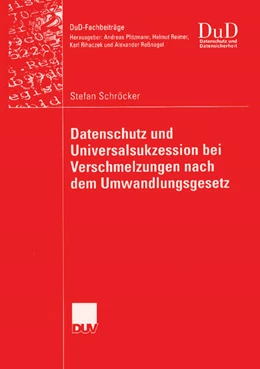 Abbildung von Schröcker | Datenschutz und Universalsukzession bei Verschmelzungen nach dem Umwandlungsgesetz | 1. Auflage | 2006 | beck-shop.de