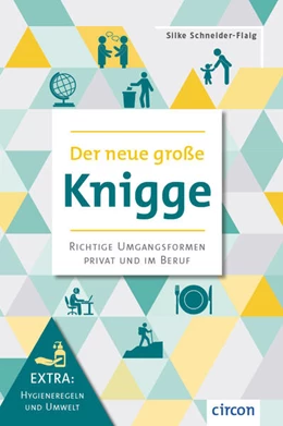 Abbildung von Schneider-Flaig | Der neue große Knigge | 1. Auflage | 2026 | beck-shop.de