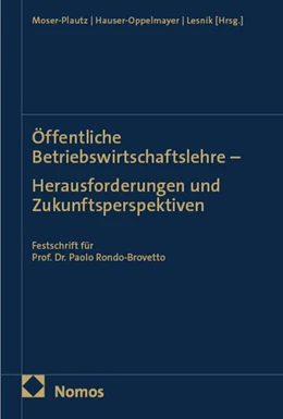 Abbildung von Moser-Plautz / Hauser-Oppelmayer | Öffentliche Betriebswirtschaftslehre – Herausforderungen und Zukunftsperspektiven | 1. Auflage | 2026 | beck-shop.de