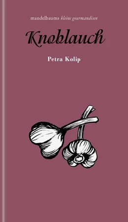 Abbildung von Kolip | Knoblauch | 1. Auflage | 2026 | beck-shop.de