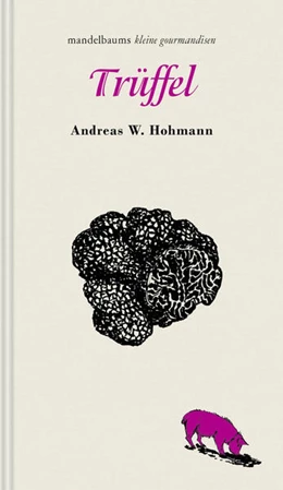 Abbildung von Hohmann | Trüffel | 1. Auflage | 2026 | beck-shop.de