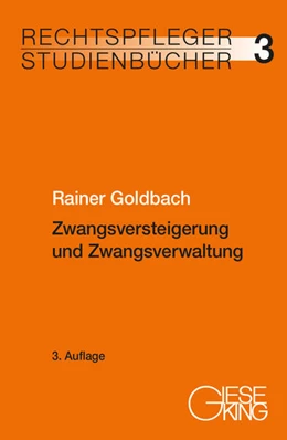 Abbildung von Goldbach | Zwangsversteigerung und Zwangsverwaltung | 3. Auflage | 2026 | 3 | beck-shop.de