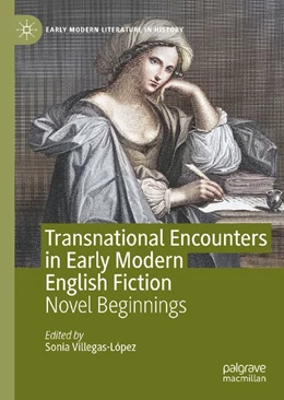 Abbildung von Villegas-López | Transnational Encounters in Early Modern English Fiction | 1. Auflage | 2027 | beck-shop.de