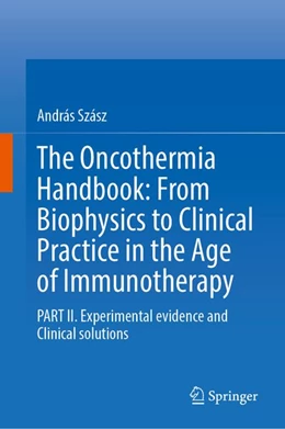 Abbildung von Szász | The Oncothermia Handbook: From Biophysics to Clinical Practice in the Age of Immunotherapy | 1. Auflage | 2026 | beck-shop.de