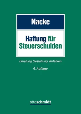 Abbildung von Nacke | Haftung für Steuerschulden | 6. Auflage | 2026 | beck-shop.de
