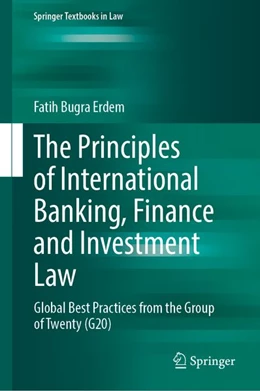 Abbildung von Erdem | The Principles of International Banking, Finance and Investment Law | 1. Auflage | 2026 | beck-shop.de