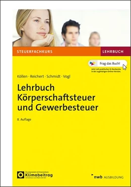 Abbildung von Köllen / Reichert | Lehrbuch Körperschaftsteuer und Gewerbesteuer | 8. Auflage | 2026 | beck-shop.de