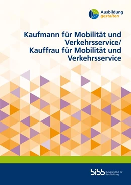 Abbildung von Kaufmann für Mobilität und Verkehrsservice/Kauffrau für Mobilität und Verkehrsservice | 1. Auflage | 2026 | beck-shop.de