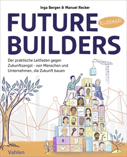 Abbildung von Bergen / Recker | Future Builders | 1. Auflage | 2026 | beck-shop.de
