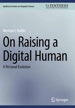 Abbildung von Badler | On Raising a Digital Human | 1. Auflage | 2025 | beck-shop.de