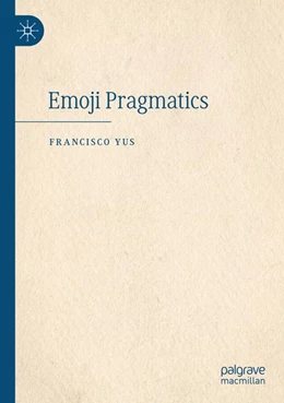 Abbildung von Yus | Emoji Pragmatics | 1. Auflage | 2026 | beck-shop.de