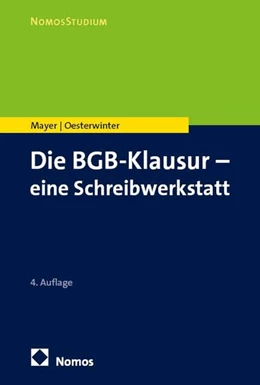Abbildung von Mayer / Oesterwinter | Die BGB-Klausur – eine Schreibwerkstatt | 4. Auflage | 2027 | beck-shop.de