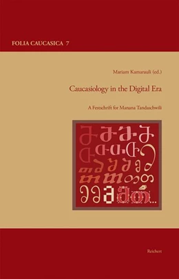 Abbildung von Kamarauli | Caucasiology in the Digital Era | 1. Auflage | 2026 | beck-shop.de