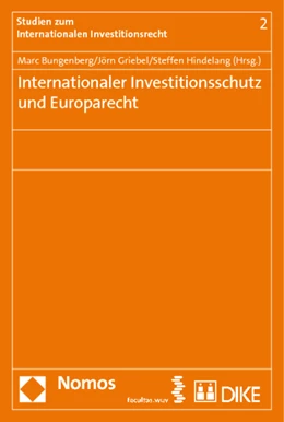 Abbildung von Bungenberg / Griebel | Internationaler Investitionsschutz und Europarecht | 1. Auflage | 2010 | beck-shop.de