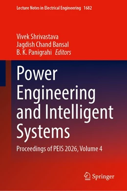 Abbildung von Shrivastava / Bansal | Power Engineering and Intelligent Systems | 1. Auflage | 2027 | beck-shop.de