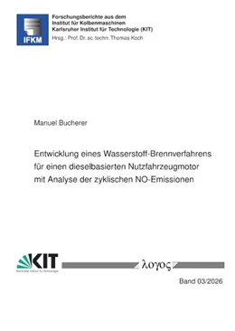 Abbildung von Bucherer | Entwicklung eines Wasserstoff-Brennverfahrens für einen dieselbasierten Nutzfahrzeugmotor mit Analyse der zyklischen NO-Emissionen | 1. Auflage | 2026 | beck-shop.de