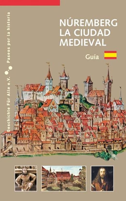Abbildung von Schieber | Núremberg La Ciudad Medieval | 1. Auflage | 2026 | beck-shop.de