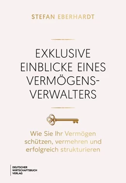 Abbildung von Eberhardt | Exklusive Einblicke eines Vermögensverwalters | 1. Auflage | 2026 | beck-shop.de
