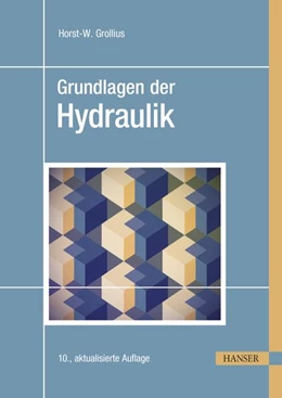 Abbildung von Grollius | Grundlagen der Hydraulik | 10. Auflage | 2026 | beck-shop.de