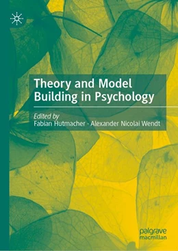 Abbildung von Hutmacher / Wendt | Theory and Model Building in Psychology | 1. Auflage | 2026 | beck-shop.de