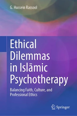 Abbildung von Rassool | Ethical Dilemmas in Islamic Psychotherapy | 1. Auflage | 2026 | beck-shop.de