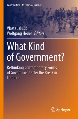 Abbildung von Jalušic / Heuer | What Kind of Government? | 1. Auflage | 2025 | beck-shop.de