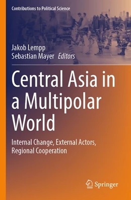 Abbildung von Lempp / Mayer | Central Asia in a Multipolar World | 1. Auflage | 2025 | beck-shop.de