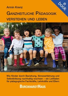 Abbildung von Krenz | Ganzheitliche Pädagogik verstehen und leben | 1. Auflage | 2026 | beck-shop.de