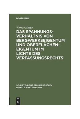 Abbildung von Hoppe | Das Spannungsverhältnis von Bergwerkseigentum und Oberflächeneigentum im Lichte des Verfassungsrechts | 1. Auflage | 1991 | 123 | beck-shop.de