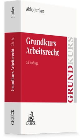 Abbildung von Junker | Grundkurs Arbeitsrecht | 26. Auflage | 2027 | beck-shop.de