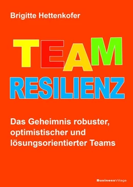 Abbildung von Hettenkofer | Team-Resilienz | 2. Auflage | 2024 | beck-shop.de