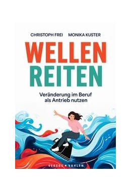 Abbildung von Frei / Kuster | Wellen reiten | 1. Auflage | 2026 | beck-shop.de