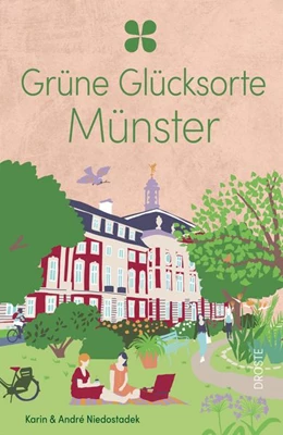 Abbildung von Niedostadek | Grüne Glücksorte Münster | 1. Auflage | 2027 | beck-shop.de