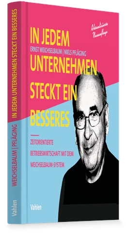 Abbildung von Weichselbaum / Pfläging | In jedem Unternehmen steckt ein besseres | 2. Auflage | 2027 | beck-shop.de