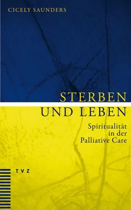 Abbildung von Saunders / Holder-Franz | Sterben und Leben | 2. Auflage | 2018 | beck-shop.de