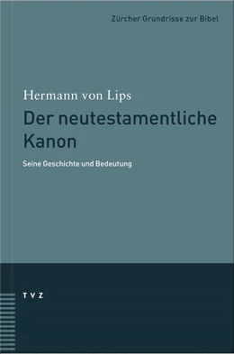 Abbildung von Lips | Der neutestamentliche Kanon | 1. Auflage | 2004 | beck-shop.de