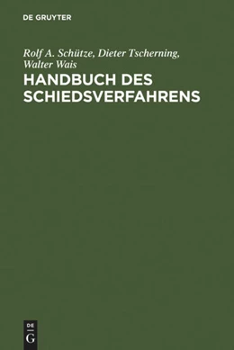 Abbildung von Schütze / Tscherning | Handbuch des Schiedsverfahrens | 2. Auflage | 1990 | beck-shop.de