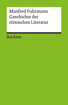 Abbildung von Fuhrmann | Geschichte der römischen Literatur | 1. Auflage | 2005 | 17658 | beck-shop.de