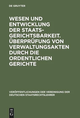 Abbildung von Wesen und Entwicklung der Staatsgerichtsbarkeit. Überprüfung von Verwaltungsakten durch die ordentlichen Gerichte | 1. Auflage | 1975 | 5 | beck-shop.de