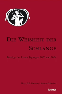 Abbildung von Hornung / Schweizer | Die Weisheit der Schlange | 1. Auflage | 2005 | beck-shop.de