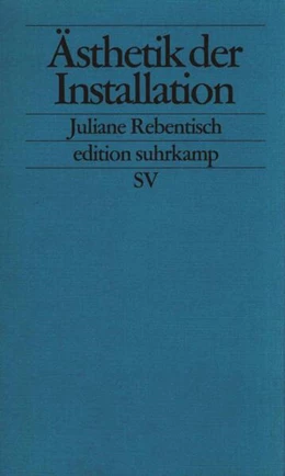 Abbildung von Rebentisch | Ästhetik der Installation | 9. Auflage | 2003 | beck-shop.de