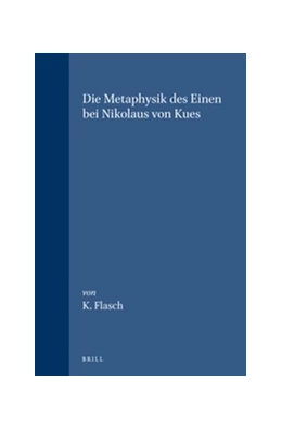 Abbildung von Flasch | Die Metaphysik des Einen bei Nikolaus von Kues | 1. Auflage | 1973 | 7 | beck-shop.de