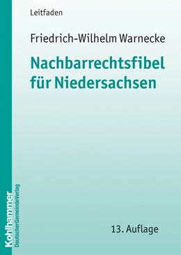 Abbildung von Warnecke | Nachbarrechtsfibel für Niedersachsen | 13. Auflage | 2010 | beck-shop.de