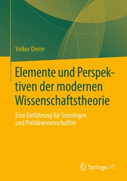 Abbildung von Dreier | Elemente und Perspektiven der modernen Wissenschaftstheorie | 1. Auflage | 2026 | beck-shop.de